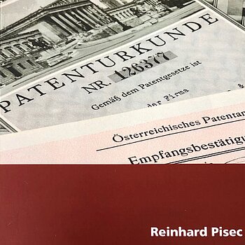 Cover des Buches Die Entwicklung des Erfindungsschutzes in Österreich im 19. Jahrhundert von Reinhard Pisec