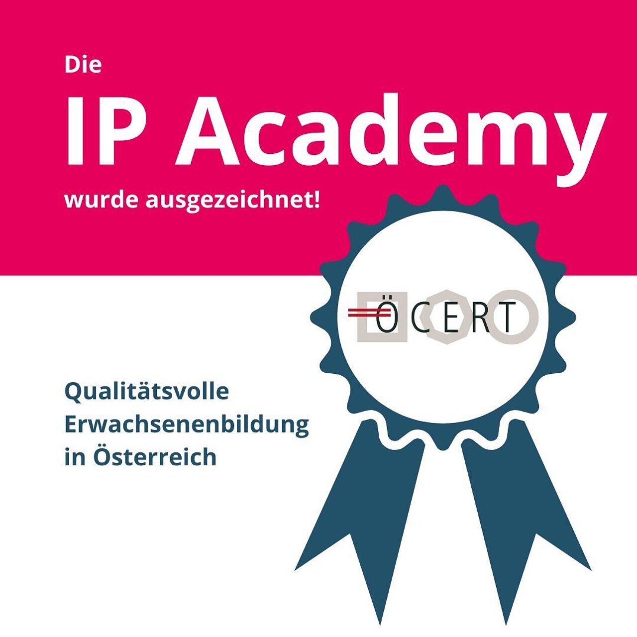 Die IP Academy wurde ausgezeichnet! Qualitätsvolle Erwachsenenbildung in Österreich