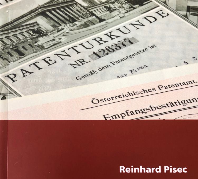 Cover des Buches Die Entwicklung des Erfindungsschutzes in Österreich im 19. Jahrhundert von Reinhard Pisec