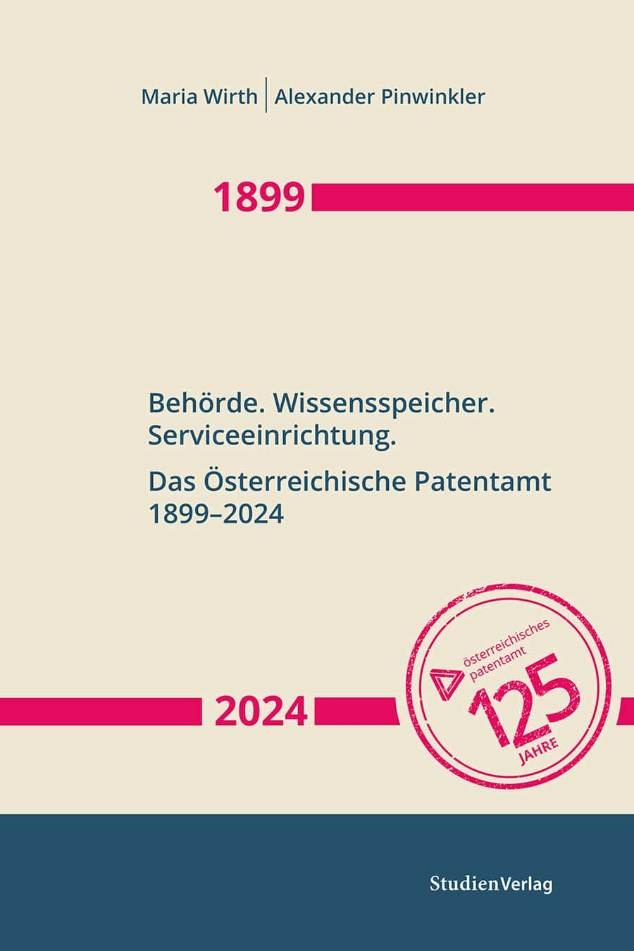 Cover des Buchs Buch „Behörde. Wissensspeicher. Serviceeinrichtung. Das Österreichische Patentamt 1899–2024“ 