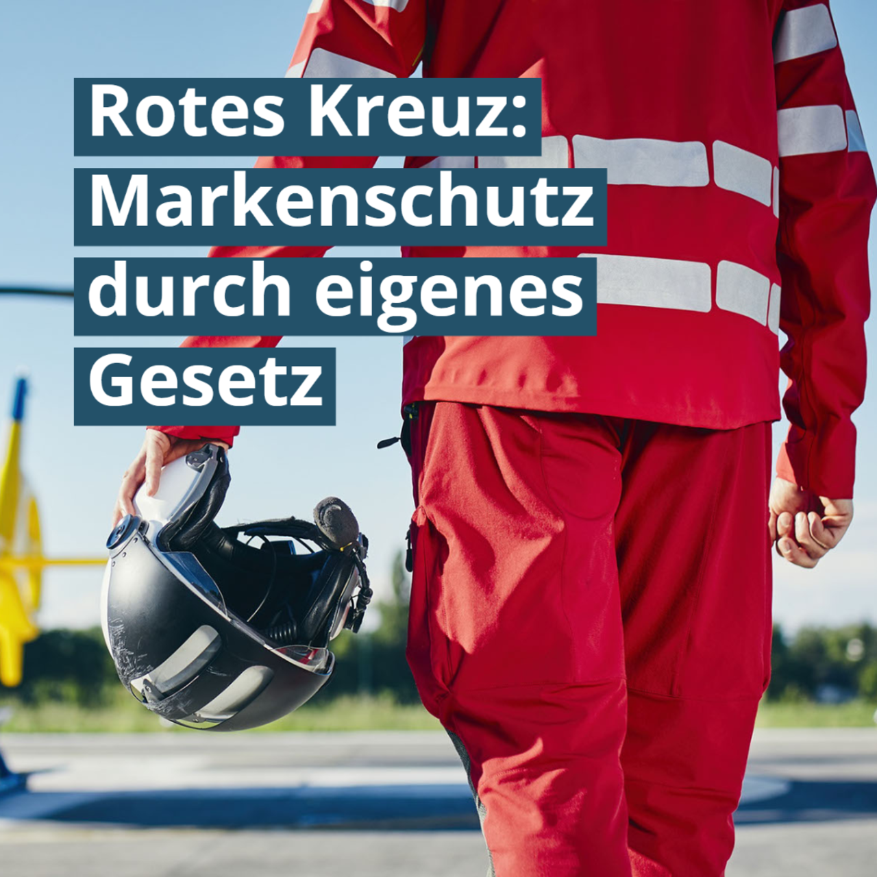 Rotes Kreuz: Markenschutz durch eigenes Gesetz