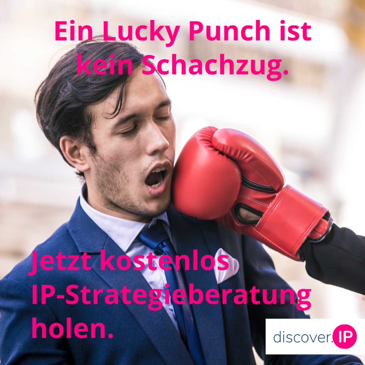 Ein Lucky Punch ist kein Schachzug. Jetzt kostenlos IP-Strategieberatung holen.