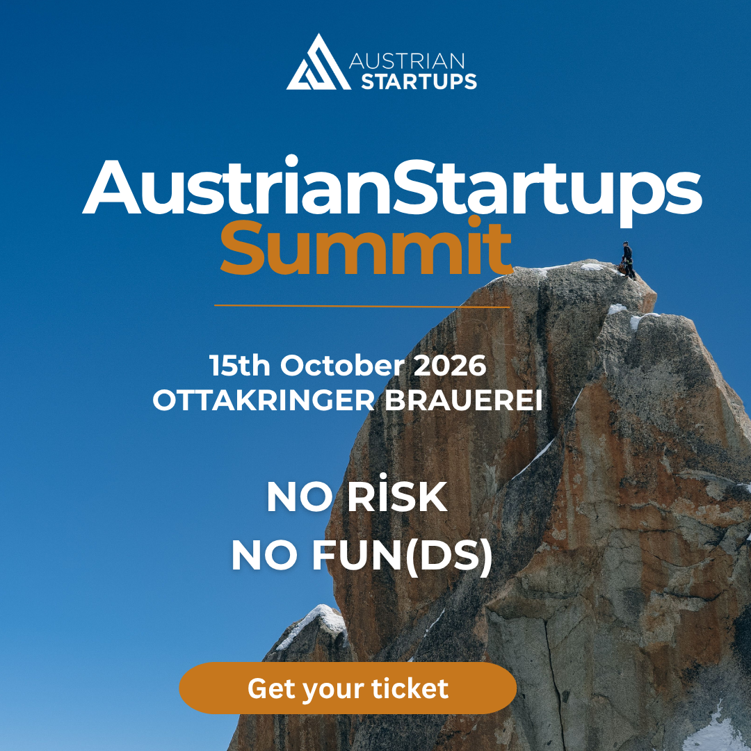 Ein Foto von einem Berg auf dem ein Bergsteiger ganz an der Spitze zu sehen ist. Darauf steht in weißer Schrift "Austrian Startups Summit" und darunter "15.Oktober 2026 in der Ottakringer Brauerei" und darunter "No Risk No Fun(ds)" sowie ein gelber Button auf dem steht "Get your Tickets".